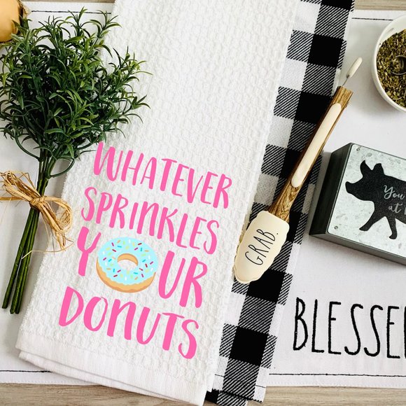 TEA TOWEL-Whatever Sprinkles Your Donuts Towel-Housewarming Gift-Bridal Sho… - Picture 1 of 2